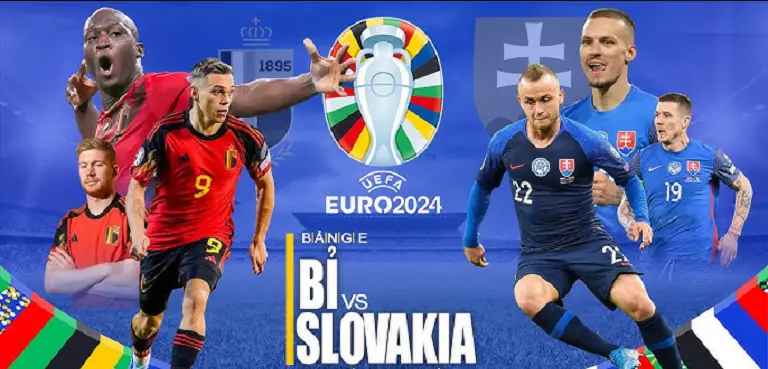 Nhận định bảng E - Bỉ vs Slovakia: Nhận định từ chuyên gia