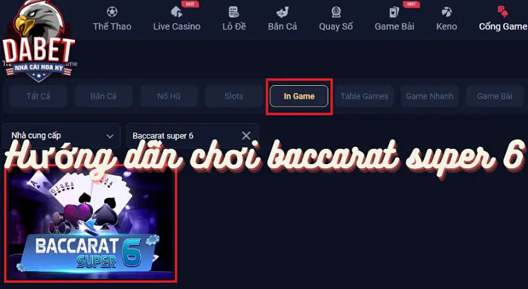 Hướng dẫn chơi baccarat super 6