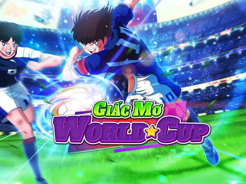 Tsubasa giấc mơ world cup - Thỏa mãn đam mê, nhận thưởng hấp dẫn