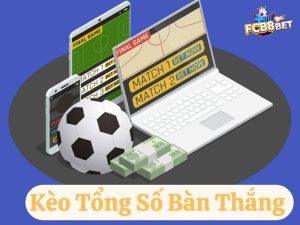 Kèo tổng số bàn thắng DABET - Chốt kèo bóng hay nhất 2024