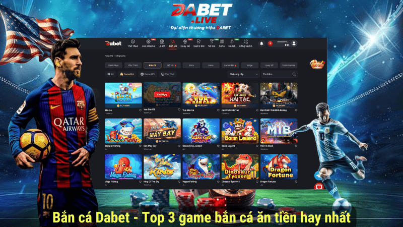 Bắn cá Dabet - Top 3 game bắn cá ăn tiền hay nhất